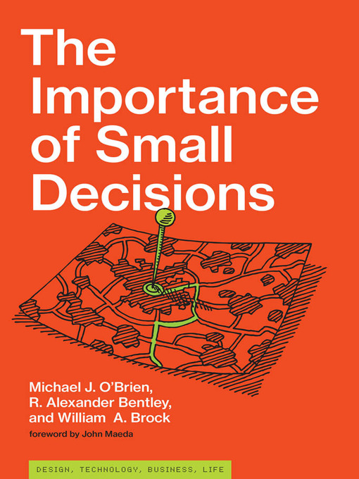 Title details for The Importance of Small Decisions by Michael J. O'Brien - Available